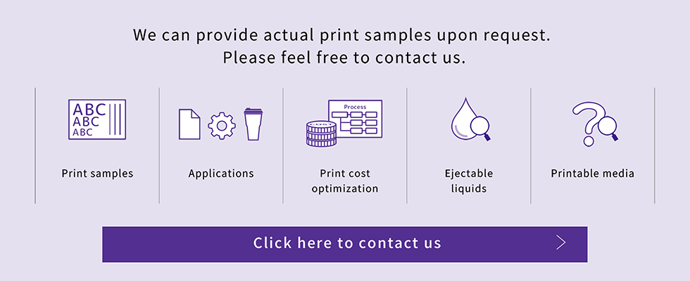 We can provide actual print samples upon request. Please feel free to contact us.（Click this banner to go to the product inquiry page.）